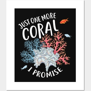 Just One More Coral Posters and Art